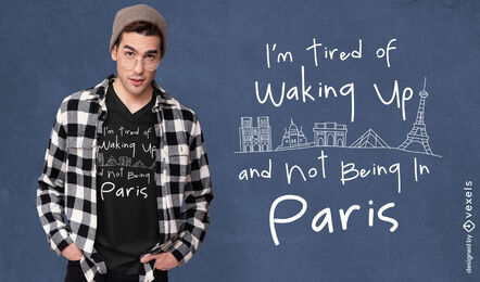 Lustiges Reisen nach Paris Zitat T-Shirt Design