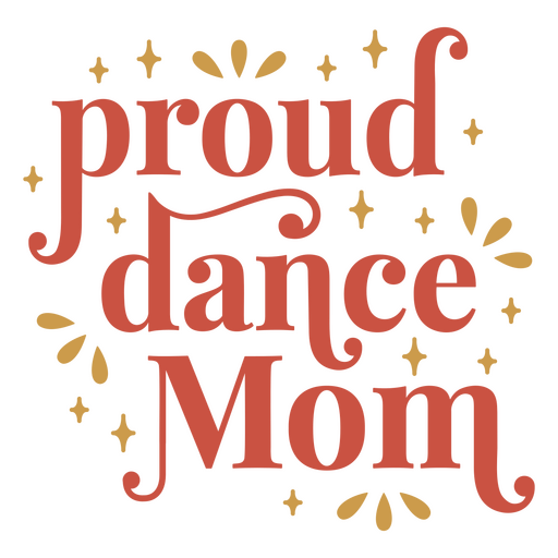 Proud dance mom quote PNG Design