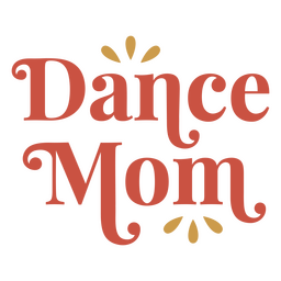 Dance Mom Lettering PNG & SVG Design For T-Shirts