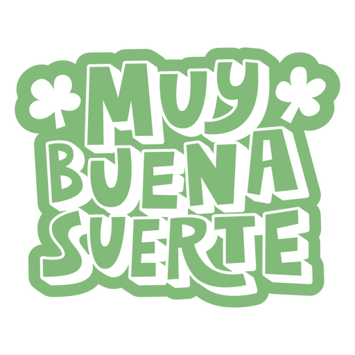 Adesivo verde com as palavras &#39;minha buena suerte&#39; Desenho PNG