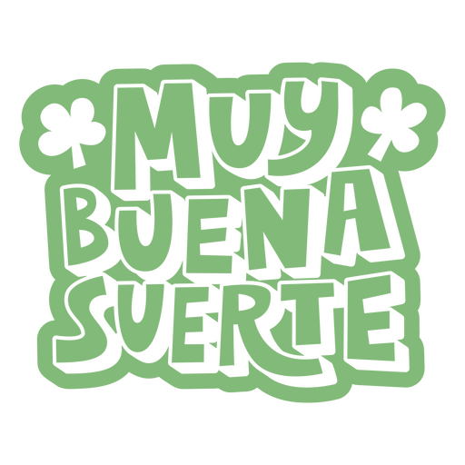 Green sticker with the words'my buena suerte' PNG Design