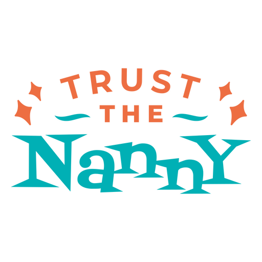 Trust the nanny logo PNG Design