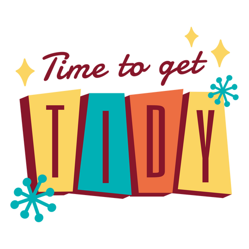 Time to get tidy quote PNG Design