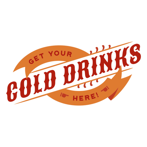 Get your cold drinks here PNG Design