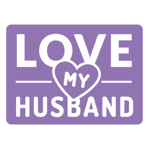 Purple sticker with the words love my husband on it PNG Design
