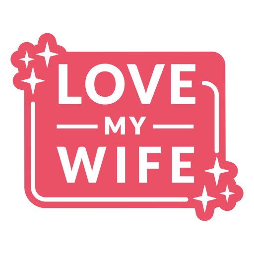 Love my wife sticker PNG Design