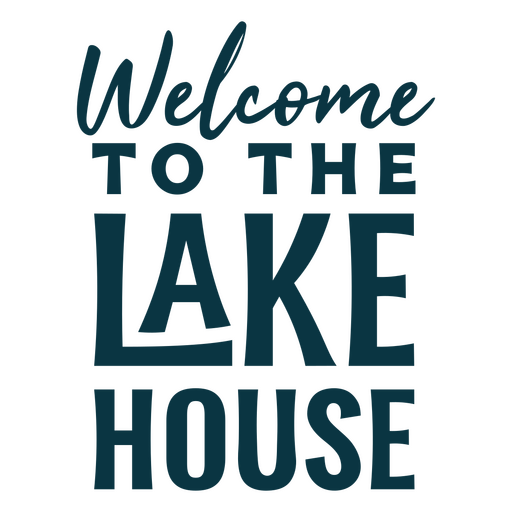 Welcome to the lake house quote PNG Design