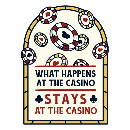 What happens at the casino stays at the casino badge PNG Design