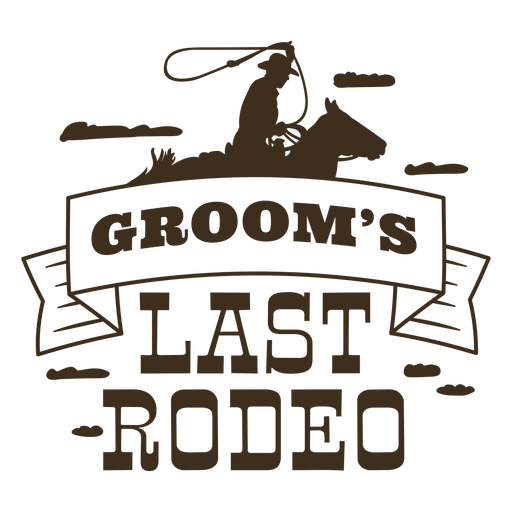 Das letzte Rodeo-Logo des Br?utigams PNG-Design