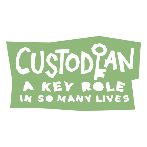 Custodian a key role in many lives quote PNG Design