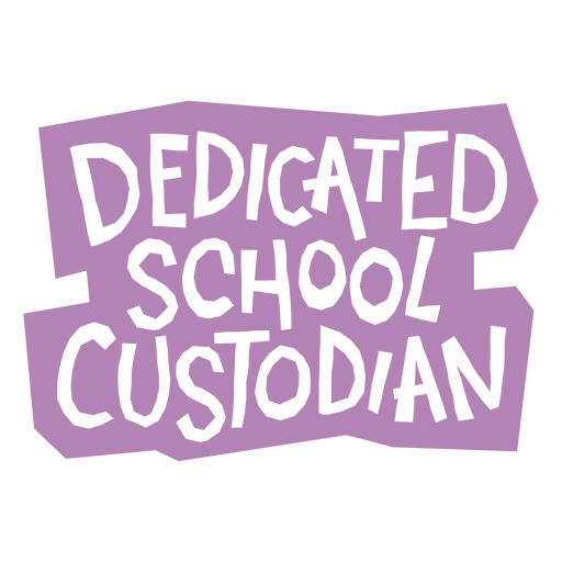Dedicated school custodian logo PNG Design