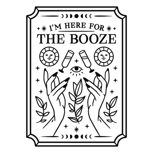 I'm here for the booze PNG Design