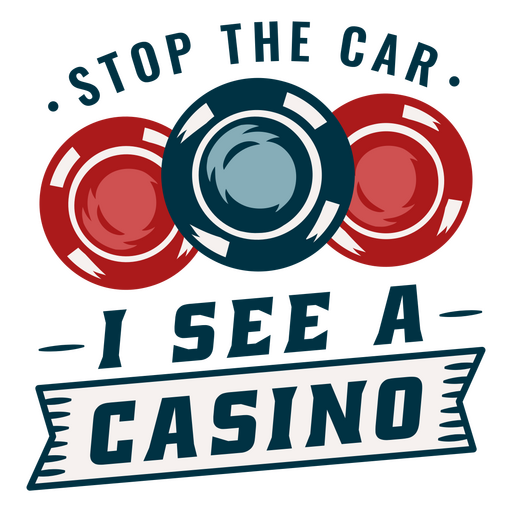 Stop the car i see a casino PNG Design