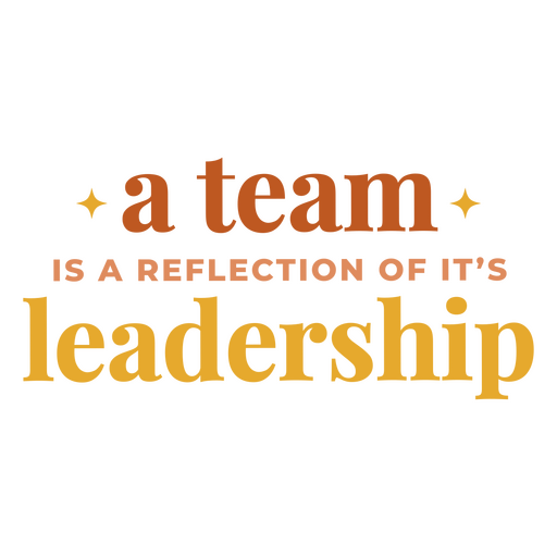 A equipe é um reflexo de sua liderança Desenho PNG
