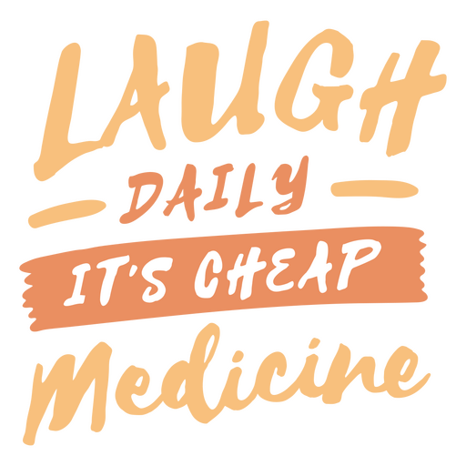 Ríete a diario, es medicina barata. Diseño PNG