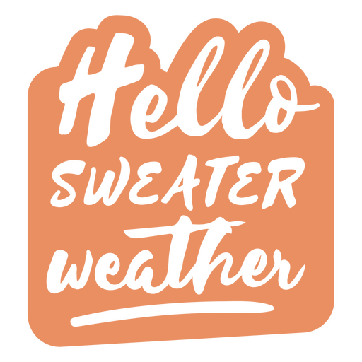 Hello sweater weather sticker PNG Design