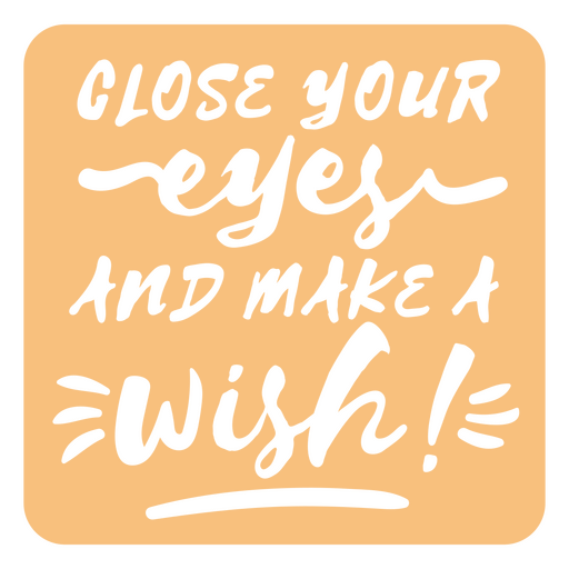 Close your eyes and make a wish PNG Design