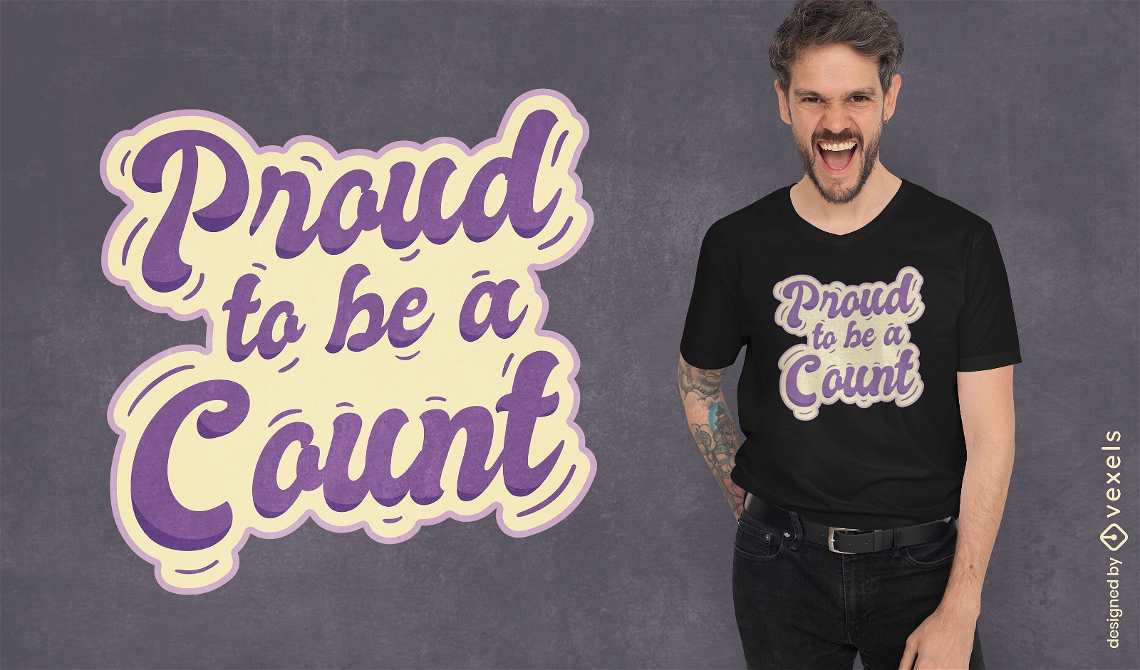 Produd to be a count design t-shirt