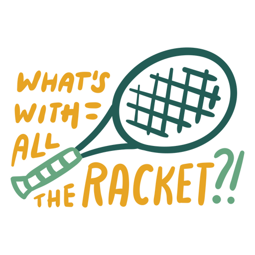 What's with all the racket? PNG Design