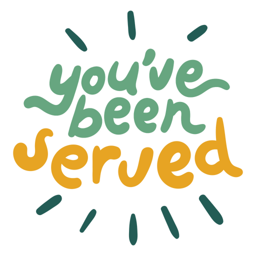 You've been served PNG Design