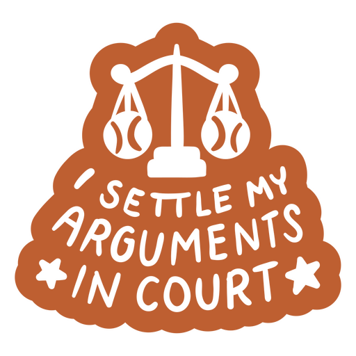 I settle my arguments in court sticker PNG Design