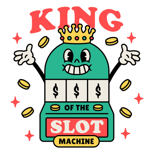 King of the slot machine cartoon quote PNG Design