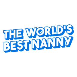 The World's Best Nanny Logo PNG & SVG Design For T-Shirts