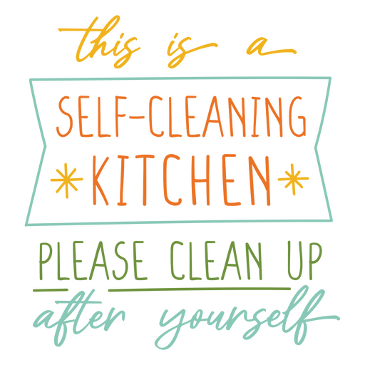 Esta é uma cozinha autolimpante, por favor limpe você mesmo Desenho PNG