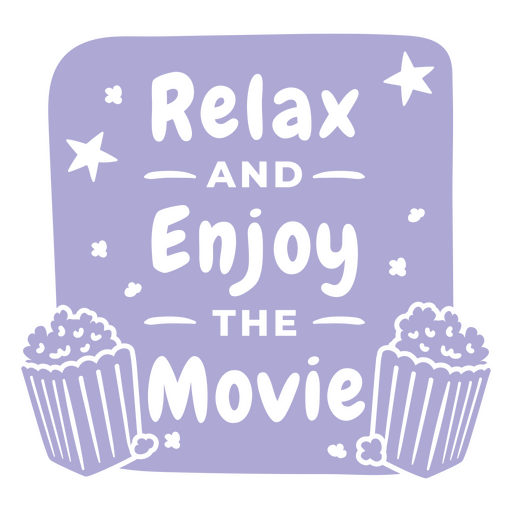 Relax and enjoy the movie PNG Design