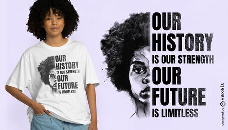 Empowering history quote t-shirt design