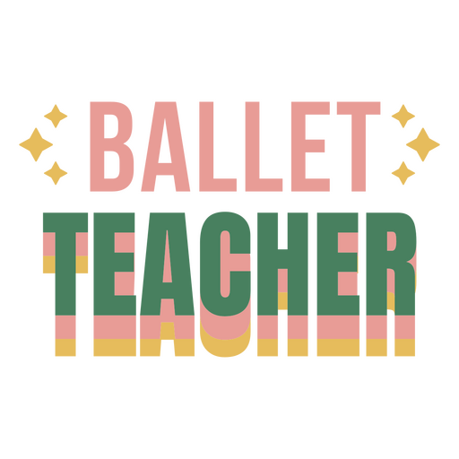 Black background with the words ballet teacher on it PNG Design