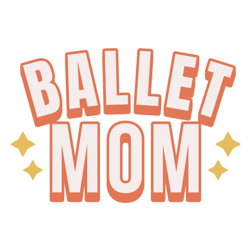 Ballet mom quote with sparkles PNG Design