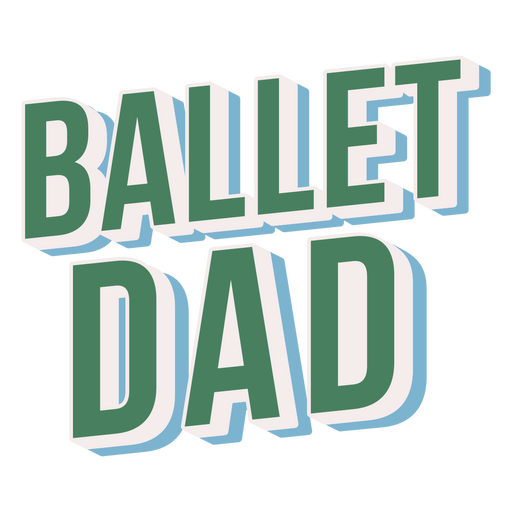 Cita de papá de ballet Diseño PNG