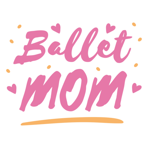 Ballet mom quote in pink PNG Design