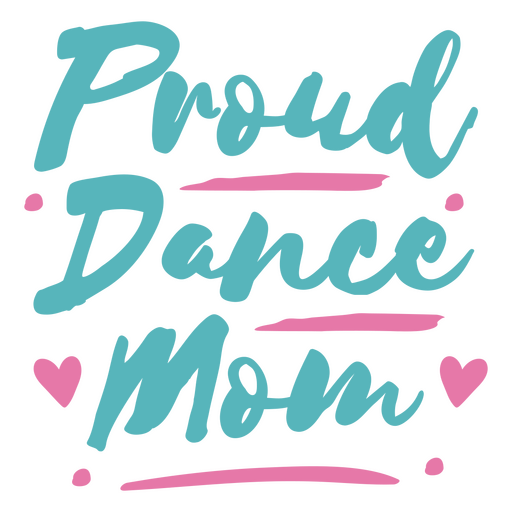 Letras de orgullosa mamá bailarina Diseño PNG