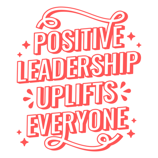 A liderança positiva eleva as letras de todos Desenho PNG