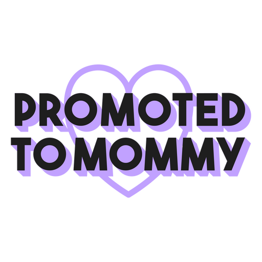 Lila Herz mit den Worten ?Promotion to Mommy?. PNG-Design