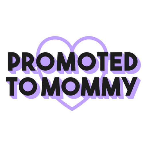 Purple heart with the words promoted to mommy PNG Design