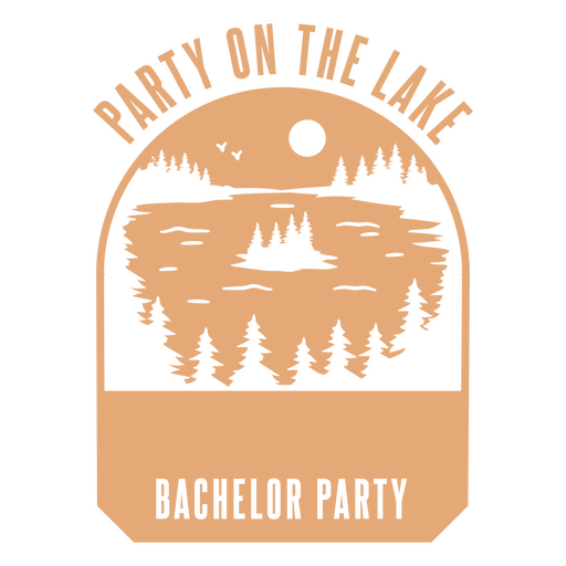 Party on the lake bachelor party badge PNG Design