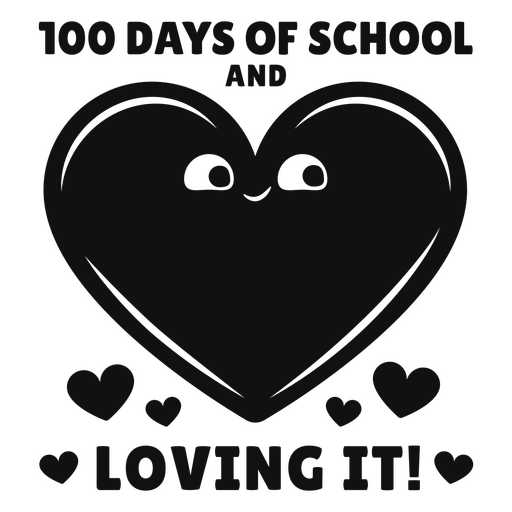 100 days of school and loving it PNG Design