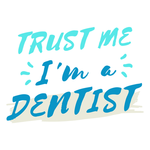 Confie em mim, sou dentista Desenho PNG