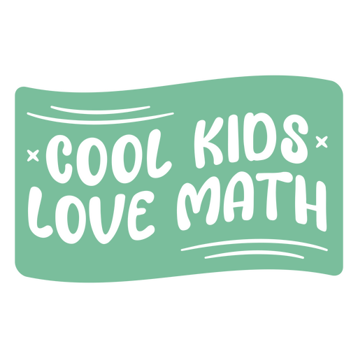 A los buenos niños les encanta la insignia de matemáticas. Diseño PNG