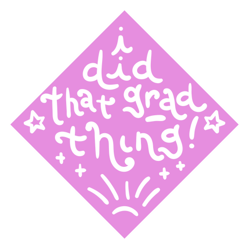 I did that grad thing badge PNG Design