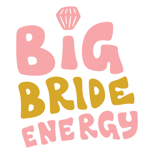 Letras de energía de novia grande Diseño PNG