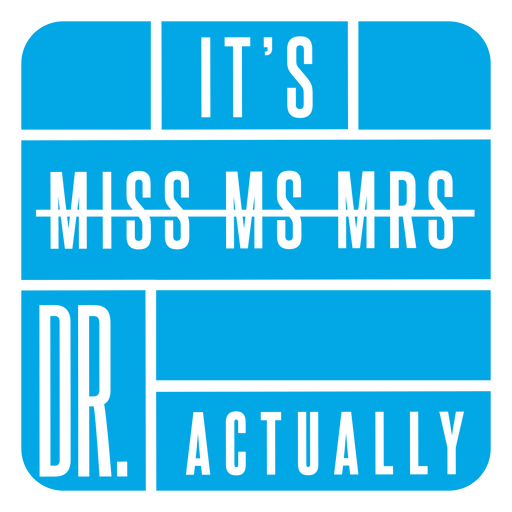 It's dr actually badge PNG Design