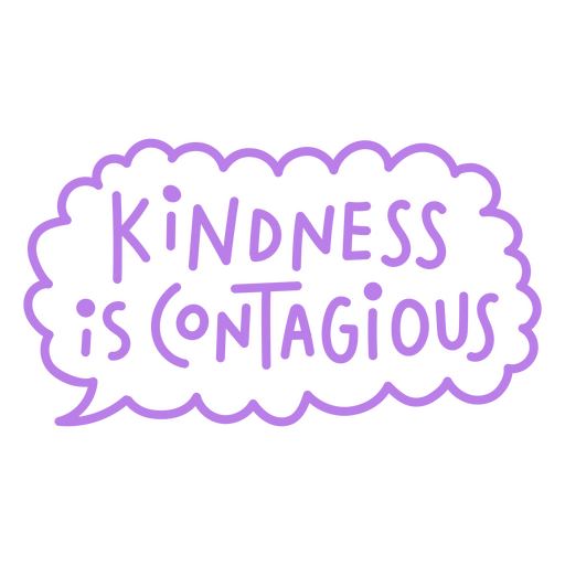 La bondad es contagiosa. Diseño PNG