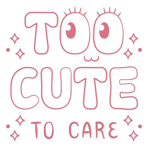 Black background with the words too cute to care PNG Design