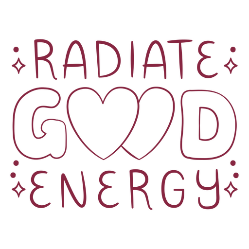 Black background with the words radiated good energy PNG Design