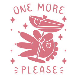 One More Please Tee PNG & SVG Design For T-Shirts