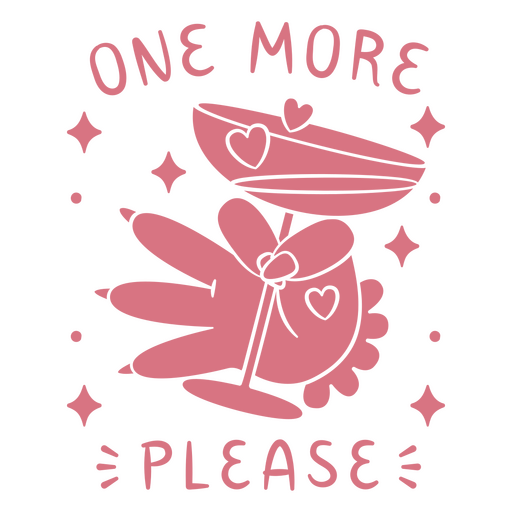One more please tee PNG Design